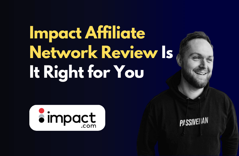 Impact Affiliate Network Review Is It Right for You impact affiliate network