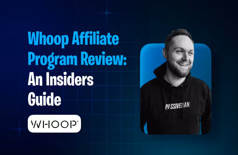 Whoop Affiliate Program Review An Insider’s Guide Whoop Affiliate Program