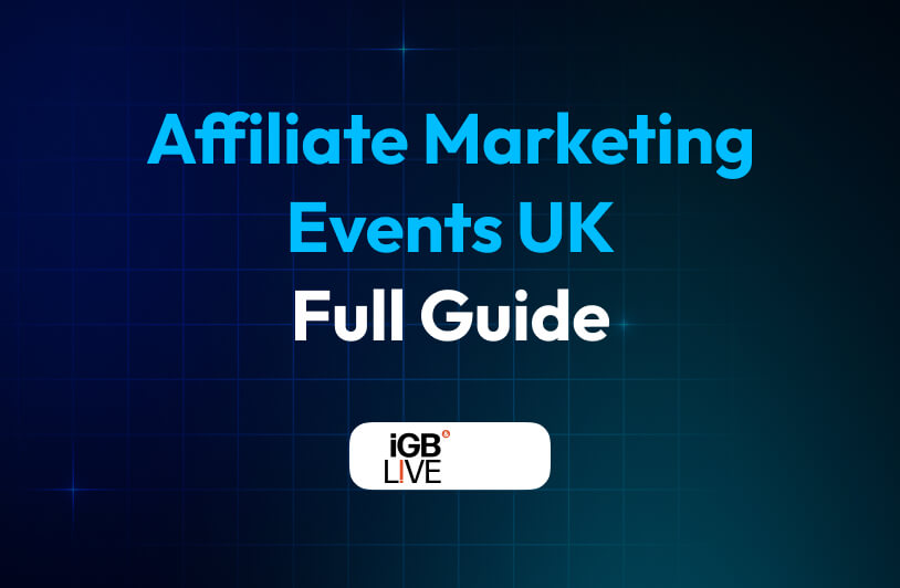 Top 7 Affiliate Marketing Events UK To Attend In 2025 Affiliate Marketing Events UK